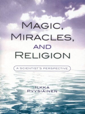 cover image of Magic, Miracles, and Religion